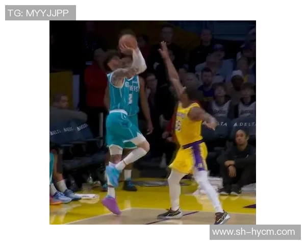 湖人对阵黄蜂精彩回放12月16日比赛全程录像分享与分析